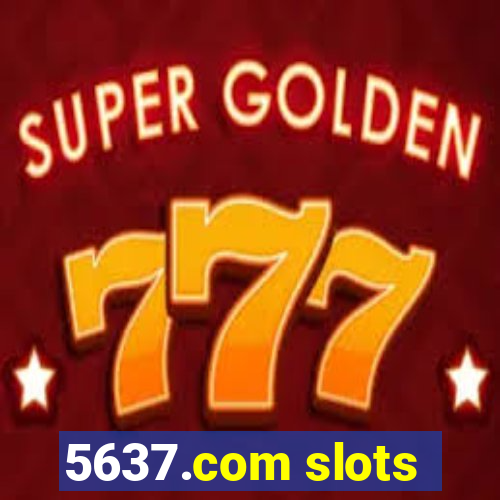 5637.com slots